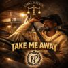 KING PAUL – TAKE ME AWAY