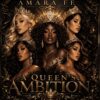 AMARA FE – A QUEENS AMBITION