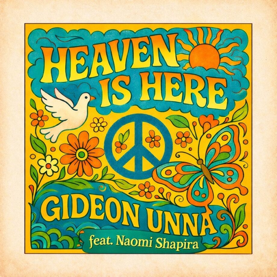Gideon unna – Heaven is here feat Naomi shapira