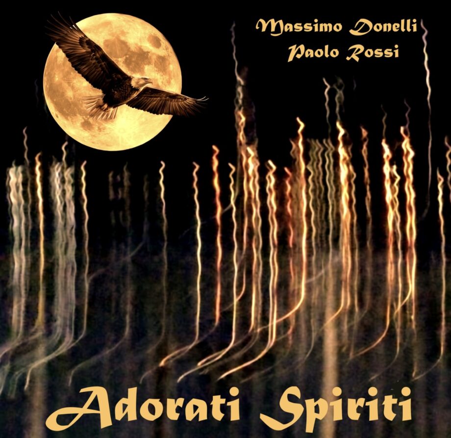MASSIMO DONELLI-PAOLO ROSSI – Adorati Spiriti