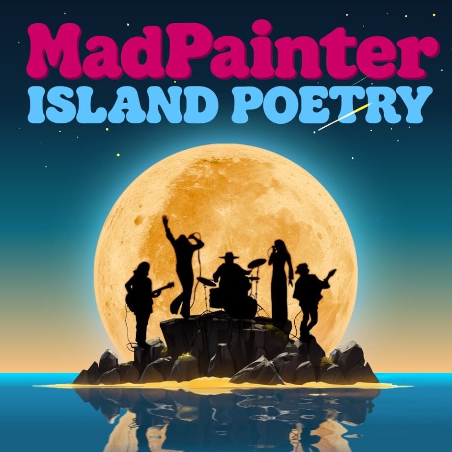 MAD PAINTER – ISLAND POETRY