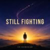 ERICKOSCAR – STILL FIGHTING